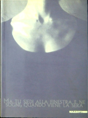 Siedi alla finestra e - ma, tu